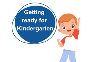 Getting ready for Kindergarten